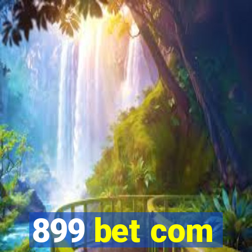 899 bet com